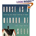 House As a Mirror of Self: Exploring the Deeper Meaning of Home