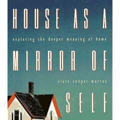 House as Mirror of Self: Exploring the Deeper Meaning of Home