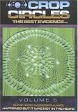 Crop Circles - The Best Evidence, Vol. 6: Mystery of the Crop Circles - The Cosmic Code