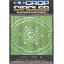 Crop Circles - The Best Evidence, Vol. 6: Mystery of the Crop Circles - The Cosmic Code