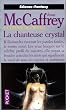 La transe du crystal, tome 1: La chanteuse crystal