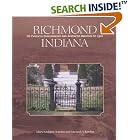Click here to buy Richmond Indiana: Its Physical Development and Aesthetic Heritage to 1920 by  Mary Raddant Tomlan and Michael A. Tomlan.