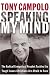 Speaking My Mind: The Radical Evangelical Prophet Tackles the Tough Issues Christians Are Afraid to Face by Tony Campolo ISBN 0849918170