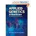 Applied Genetics in Healthcare