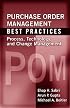 Purchase Order Management Best Practices: Process, Technology, and Change Management