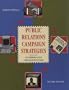 Public Relations Campaign Strategies: Planning for Implementation (2nd Edition)