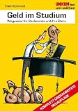  : Geld im Studium: Wegweiser f&uuml;r Studierende und ihre Eltern