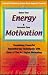 Raise Your Energy and Motivation (Hypnosis Series)