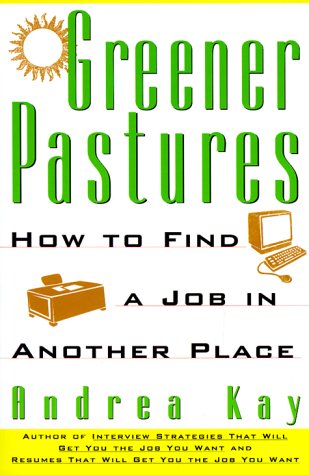 Greener Pastures: How To Find a Job In Another Place