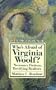 Who's Afraid of Virginia Woolf?: Necessary Fictions, Terrifying Realities (Twayne's Masterwork Studies)