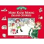 More Katie Morag Island Stories: Four More of Your Favourite Katie Morag Adventures (Katie Morag Stories)