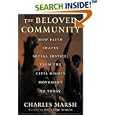 The Beloved Community: How Faith Shapes Social Justice from the... by Charles Marsh