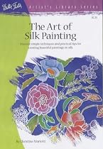 The Art of Silk Painting (Artist's Library)