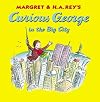Curious George in the Big City (Curious George)