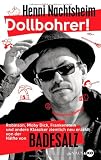 Henni Nachtsheim �Dollbohrer!: Robinson, Moby Dick, Frankenstein und andere Klassiker ziemlich neu erz�hlt von Henni Nachtsheim� bestellen bei Amazon.de