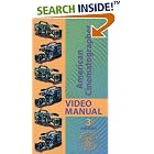 American Cinematographer Video Manual 3RD Edition by  Michael Grotticelli