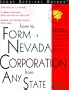 How to Form a Nevada Corporation from Any State: With Forms (Legal Survival Guides)
