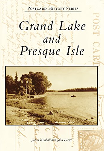Grand Lake and Presque Isle (Postcard History Series)