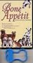 Bone Appetit: The World's Finest Dog Biscuit Recipe Cookbook with Bone Shaped Biscuit Cutter
