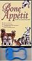Bone Appetit: The World's Finest Dog Biscuit Recipe Cookbook