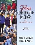 Human Communication Disorders: An Introduction (7th Edition)