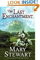 The Last Enchantment (The Arthurian Saga, Book 3)