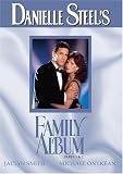 Danielle Steel's: Family Album Parts 1 & 2