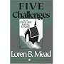 Five Challenges for the Once and Future Church