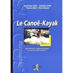 Le cano�-kayak : D�couverte, apprentissage et perfectionnement