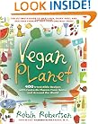 Vegan Planet: 400 Irresistible Recipes With Fantastic Flavors from Home and Around the World (Non)