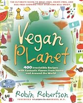 Vegan Planet: 400 Irresistible Recipes With Fantastic Flavors from Home and Around the World (Non)