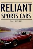  : Reliant Sportscars (Sutton's Photographic History of Transport)