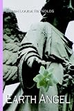 Cover of Earth Angel by Sarah, Louise Reynolds 1589399366