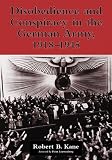 Disobedience and Conspiracy in the German Army, 19181945