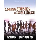 Elementary Statistics in Social Research: The Essentials (2nd Edition) by Jack A. Levin and James Alan Fox