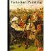Victorian Painting (World of Art)