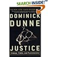 Justice: Crimes, Trials, and Punishments by Dominick Dunne