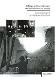 Produkt-Bild: Anf&auml;nge und Auswirkungen der Montanunion auf Europa: Die Stahlindustrie in Politik und Wirtschaft