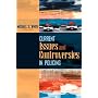 Current Issues and Controversies in Policing