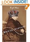 Royal Babylon: The Alarming History of European Royalty