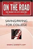 On the Road: Saving Paying for College(On the Road Series)