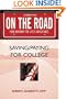 On the Road: Saving/Paying for College(On the Road Series)