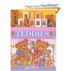 Cross Stitch Teddies: Over 40 Wonderful Designs to Cherish
