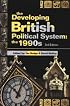 The Developing British Political System: The 1990's