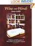 Wine into Words: A History and Bibliography of Wine Books in the English Language, Second Edititon