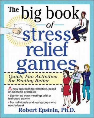The Big Book of Stress Relief Games: Quick, Fun Activities for Feeling Better (Big Book Series)