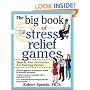 The Big Book of Stress Relief Games: Quick, Fun Activities for Feeling Better (Big Book Series)