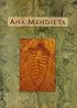Ana Mendieta: A Book of Works
