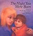 The Night You Were Born