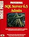 Books : Professional Microsoft SQL Server 6.5 Admin (Professional)